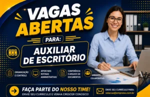 Auxiliar de escritório – NÃO EXIGE EXPERIÊNCIA Auxiliar de escritório
