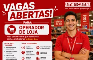 Americanas abre processo seletivo com vagas para loja, benefícios completos Operador(A)+De+Loja