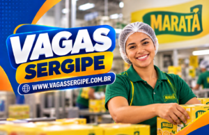 Grupo Maratá oferece oportunidades de emprego em Sergipe